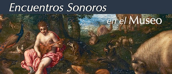 encuentros-sonoros-en-el-museo-28nov-cabecera-580x250